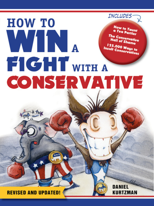 Title details for How to Win a Fight With a Conservative by Daniel Kurtzman - Available